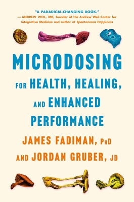 Microdosing for Health, Healing, and Enhanced P... 1250355613 Book Cover