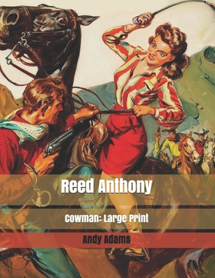 Reed Anthony, Cowman: Large Print 1676735461 Book Cover