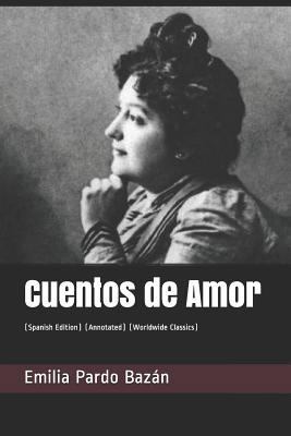 Cuentos de Amor: (spanish Edition) (Annotated) ... [Spanish] 1796672912 Book Cover