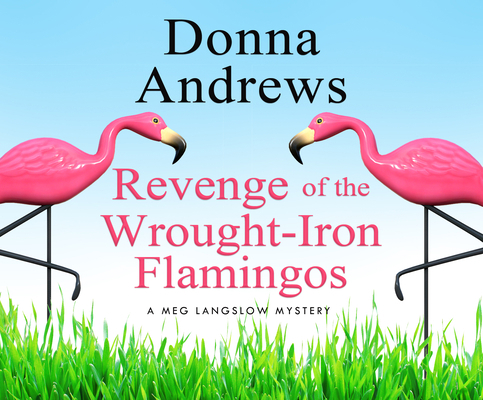 Revenge of the Wrought-Iron Flamingos 1974927199 Book Cover