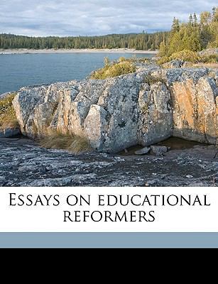 Essays on Educational Reformers 1175521922 Book Cover