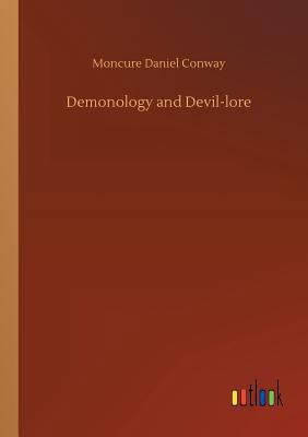 Demonology and Devil-lore 3734038367 Book Cover