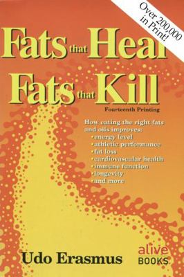 Fats That Heal, Fats That Kill B001KHQX9O Book Cover