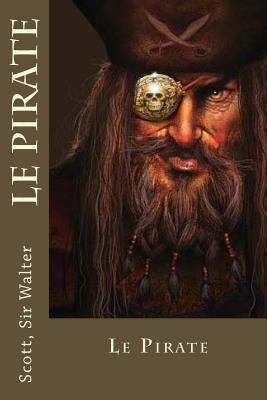 Le Pirate [French] 1548281433 Book Cover