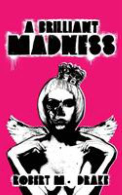 A Brilliant Madness 0986262765 Book Cover