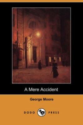 A Mere Accident (Dodo Press) 1406545872 Book Cover