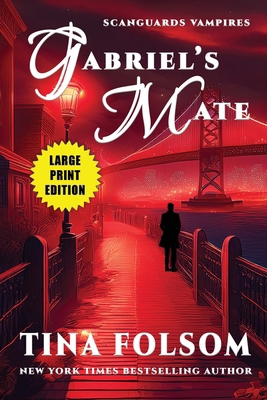 Gabriel's Mate (Scanguards Vampires #3) [Large Print] 1959990101 Book Cover