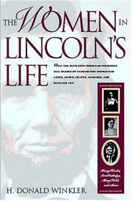 The Women in Lincoln's Life: Nancy Hanks, Ann R... 1558539220 Book Cover