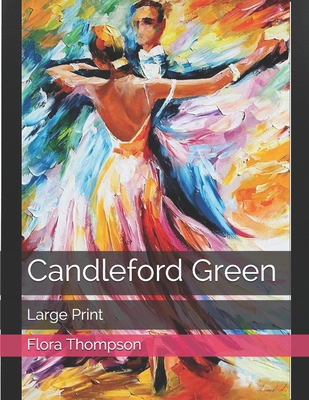 Candleford Green: Large Print [Large Print]            Book Cover