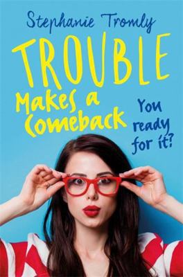 Trouble Makes a Comeback (Trouble is a Friend o... [Unknown] 1471404994 Book Cover