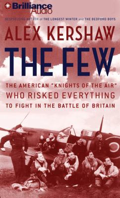 The Few: The American "Knights of the Air" Who ... 1469233495 Book Cover