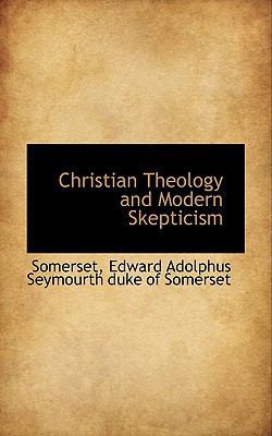 Christian Theology and Modern Skepticism 1117360377 Book Cover