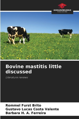 Bovine mastitis little discussed 6207638492 Book Cover