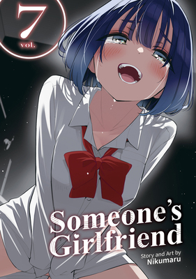 Someone's Girlfriend Vol. 7 B0GQKYN7MB Book Cover
