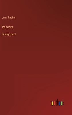 Phaedra: in large print 3368315978 Book Cover
