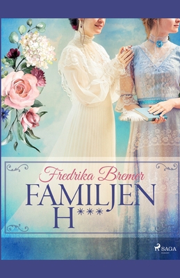 Familjen H*** [Swedish] 8726174502 Book Cover