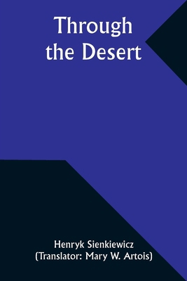 Through the Desert 9357934529 Book Cover