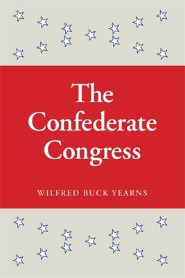 The Confederate Congress 0820334766 Book Cover