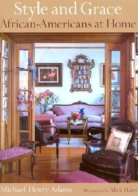 Style and Grace: African Americans at Home 0821228471 Book Cover