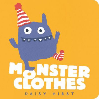 Monster Clothes (Daisy Hirst's Monster Books) 1406389412 Book Cover