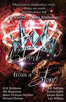 Blood From A Stone Twisted Villains Anthology 1948668122 Book Cover