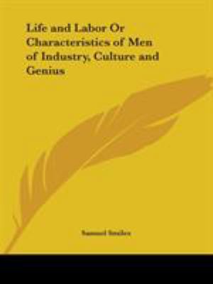 Life and Labor or Characteristics of Men of Ind... 076615632X Book Cover