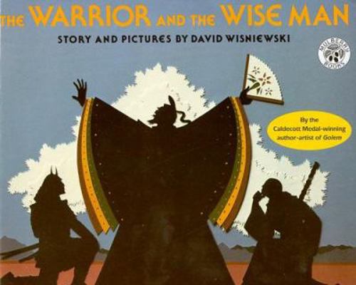 The Warrior and the Wise Man 0688078907 Book Cover