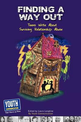 Finding a Way Out: Teens Write about Surviving ... 193555221X Book Cover