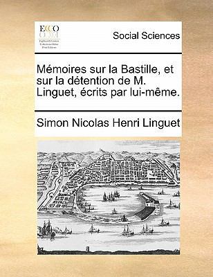 Memoires Sur La Bastille, Et Sur La Detention d... [French] 1170864902 Book Cover