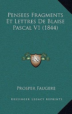 Pensees Fragments Et Lettres de Blaise Pascal V... [French] 1167960645 Book Cover