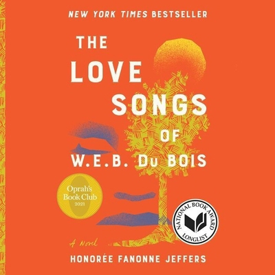 The Love Songs of W.E.B. Du Bois 166509611X Book Cover