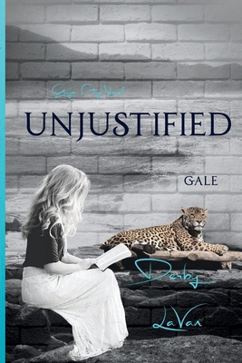 Unjustified B0GF28PKSC Book Cover
