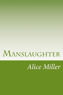 Manslaughter 1502403064 Book Cover