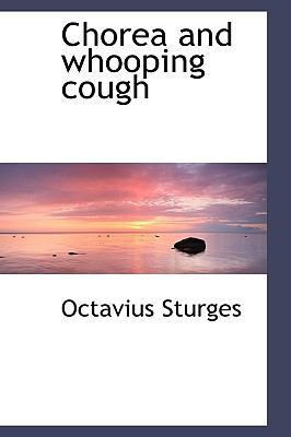 Chorea and Whooping Cough 0559854935 Book Cover