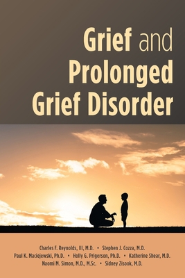 Grief and Prolonged Grief Disorder 1615374639 Book Cover
