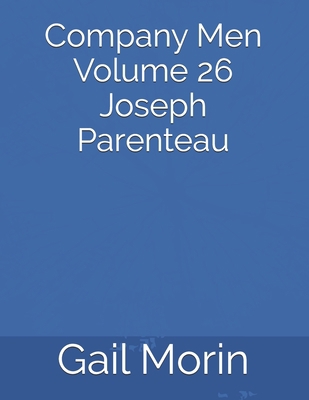 Company Men Volume 26 Joseph Parenteau 1656171481 Book Cover