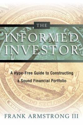 The Informed Investor: A Hype-Free Guide to Con... 0814472508 Book Cover