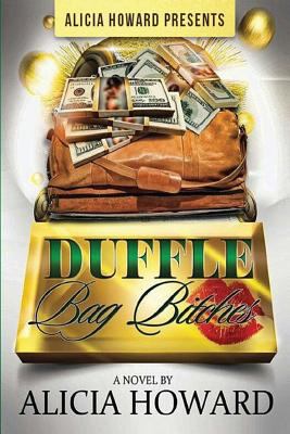 Duffle Bag Bitches 1535155396 Book Cover