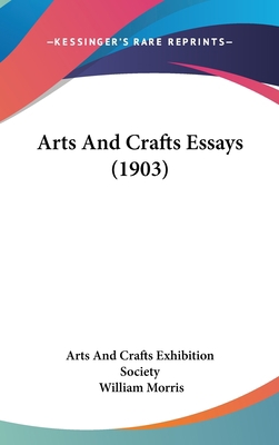 Arts and Crafts Essays (1903) 1437000584 Book Cover