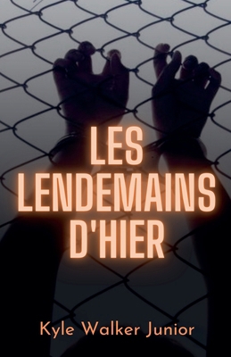 Les lendemains d'hier [French] B0DSJZKYGX Book Cover