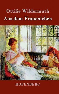 Aus dem Frauenleben [German] 3861990768 Book Cover