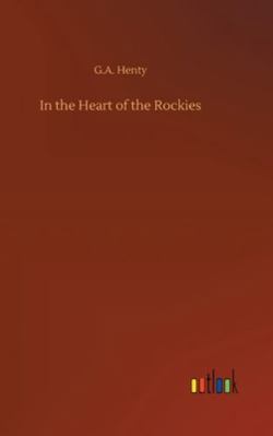 In the Heart of the Rockies 3752358378 Book Cover