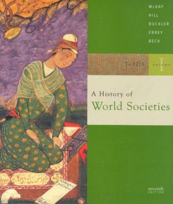 A History of World Societies, Vol. 1: To 1715 0618610944 Book Cover