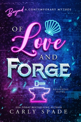 Of Love and Forge B0BSRJ4VGR Book Cover