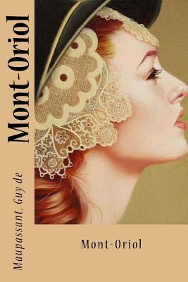 Mont-Oriol [French] 1547227958 Book Cover