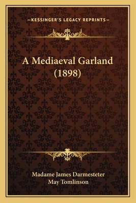 A Mediaeval Garland (1898) 1164022261 Book Cover