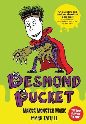 Desmond Pucket Makes Monster Magic: Volume 1 1449435483 Book Cover