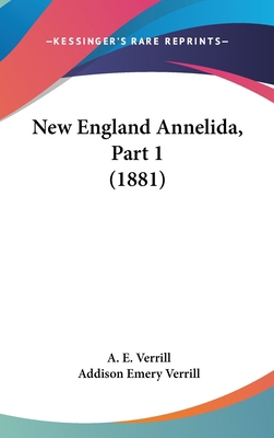 New England Annelida, Part 1 (1881) 1162196610 Book Cover