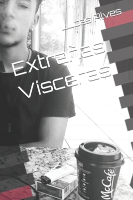 Extrañas Vísceras [Spanish] B0B8RCDQ4W Book Cover