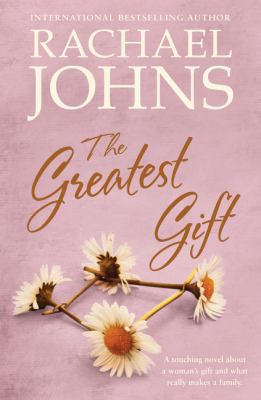 The Greatest Gift 1489241159 Book Cover